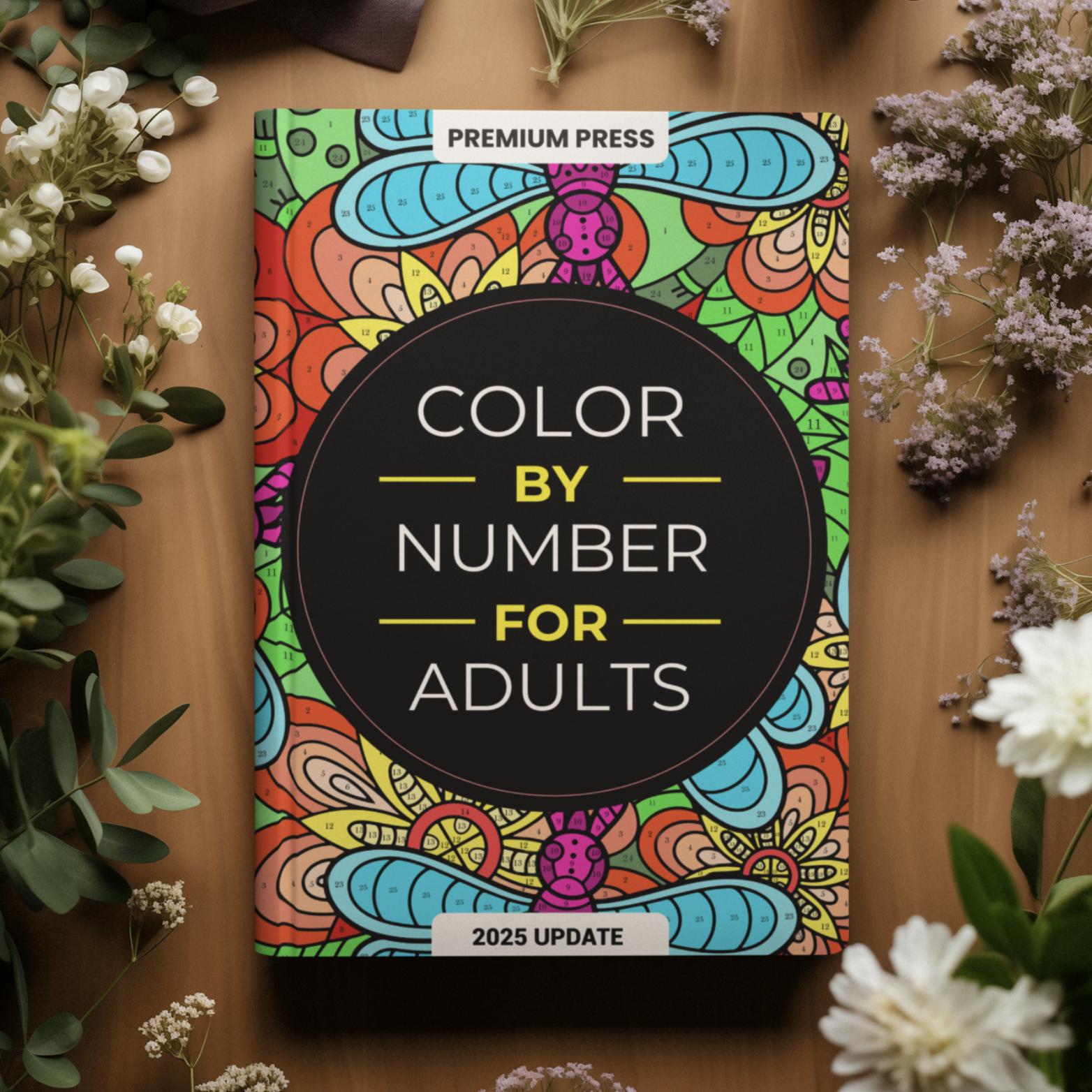 Color by Number Coloring Book for Adults - 75 Beautiful Images Including Flowers, Animals, Mandalas, Nature, Landscapes & More by Premium Press